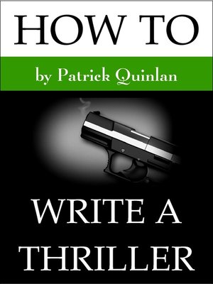 cover image of How to Write a Thriller